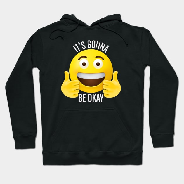 It's gonna be okay Hoodie by Vilmos Varga